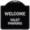Signmission Welcome Valet Parking Heavy-Gauge Aluminum Architectural Sign, 18" x 18", BS-1818-22704 A-DES-BS-1818-22704 - alternate 1